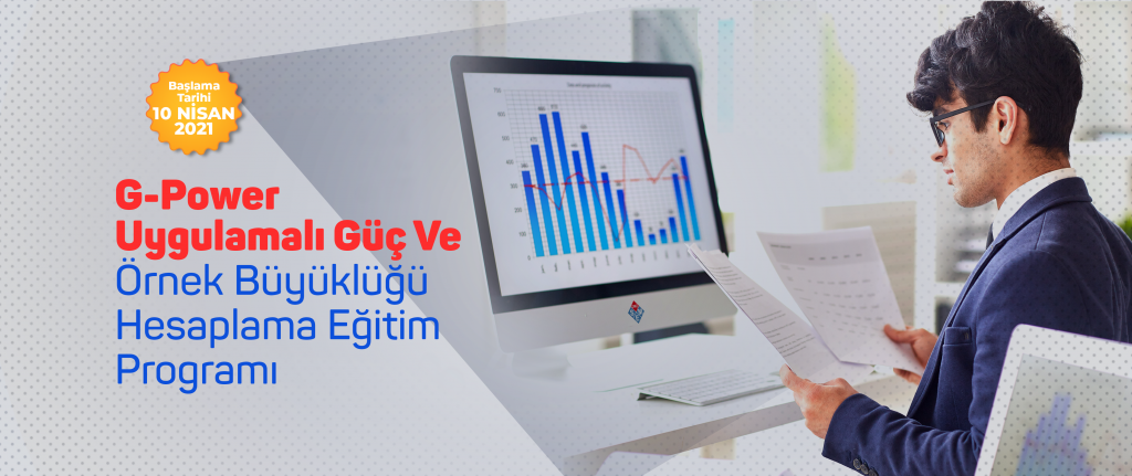 G-Power Uygulamalı Güç Ve Örnek Büyüklüğü Hesaplama Eğitim Programı