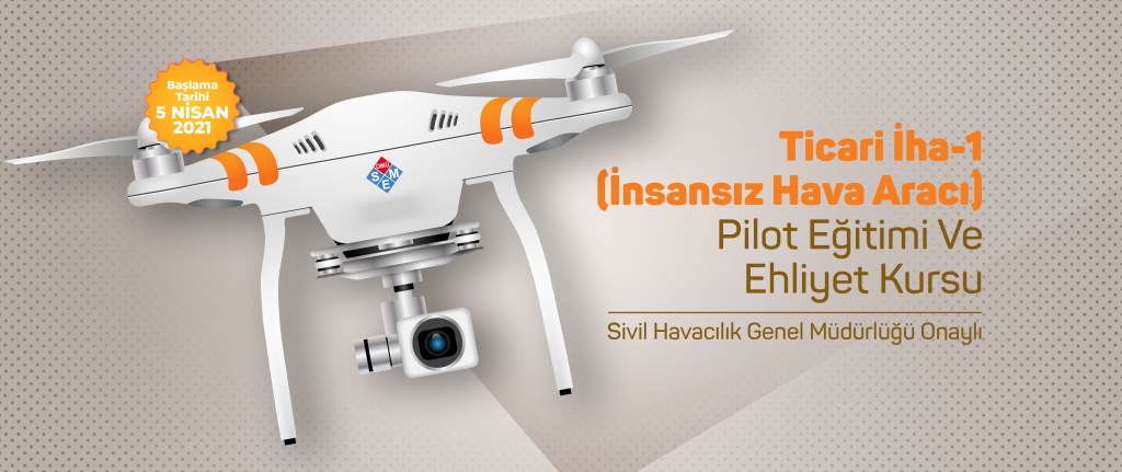 Ticari İha-1 (İnsansız Hava Aracı) Pilot Eğitimi Ve Ehliyet Kursu (Sivil Havacılık Genel Müdürlüğü Onaylı)