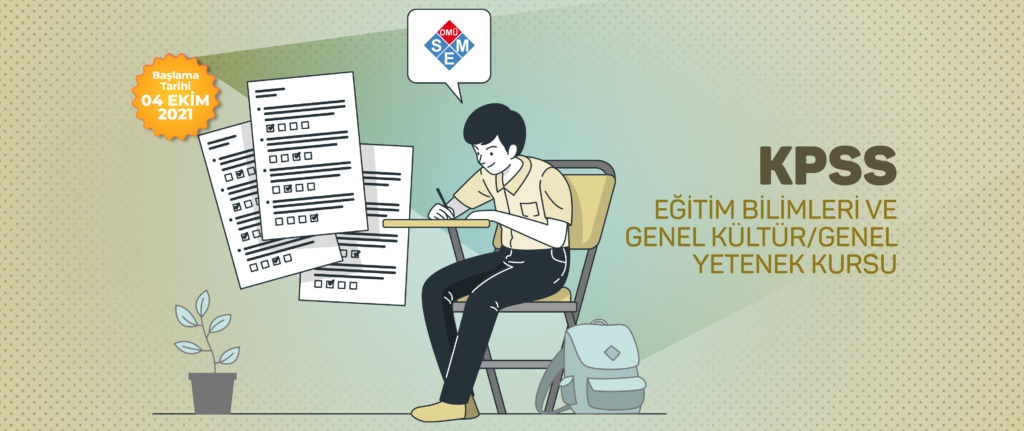 KAMU PERSONEL SEÇME SINAVI (KPSS) EĞİTİM BİLİMLERİ VE GENEL KÜLTÜR/GENEL YETENEK KURSU