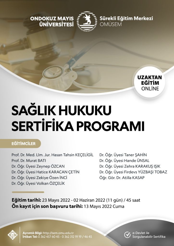 SAĞLIK HUKUKU SERTİFİKA PROGRAMI (23 MAYIS-02 HAZİRAN 2022)