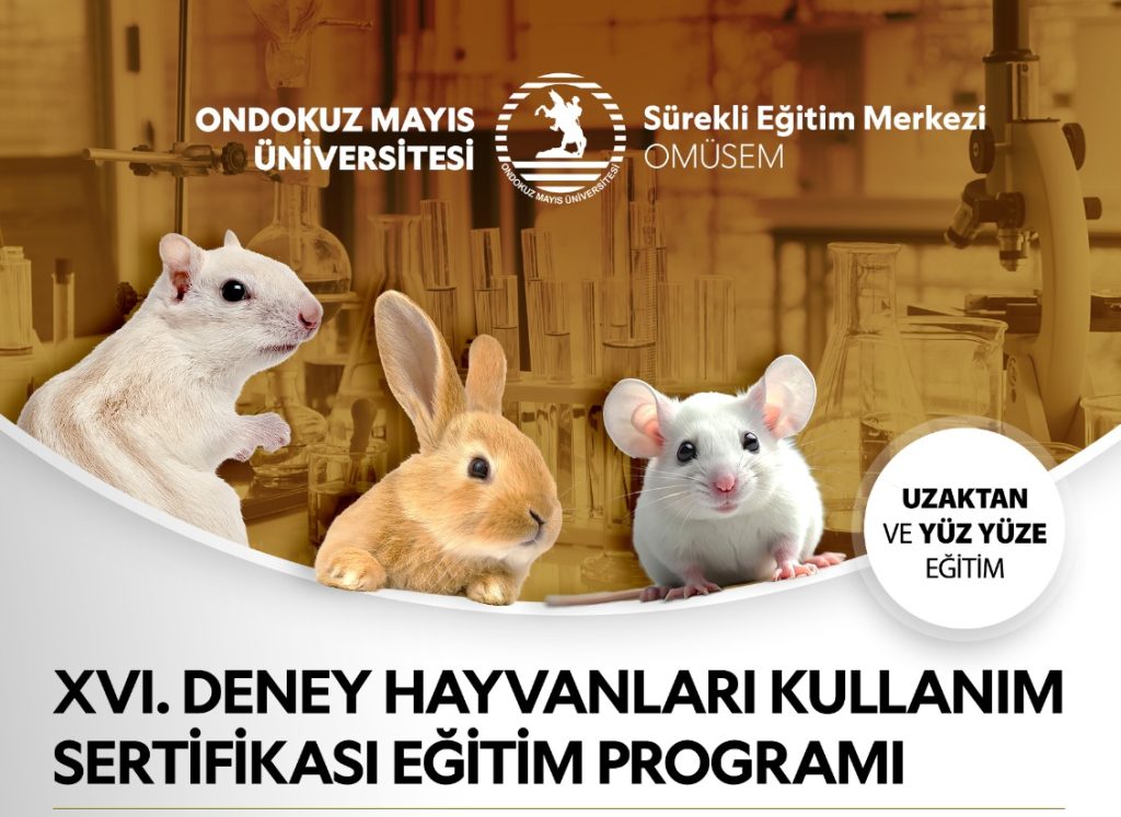 XVI. DENEY HAYVANLARI KULLANIM SERTİFİKASI EĞİTİM PROGRAMI